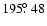 $195\hbox{$.\!\!^\circ$ }48$