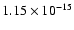 $ 1.15\times 10^{-15 }$