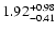 $\rm 1.92_{-0.41}^{+0.98} $
