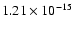 $ 1.21\times 10^{-15 }$