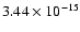 $ 3.44\times 10^{-15 }$