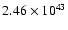 $ 2.46\times 10^{43 } $