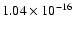 $ 1.04\times 10^{-16 } $