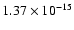 $ 1.37\times 10^{-15 }$