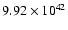 $ 9.92\times 10^{42} $
