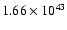 $ 1.66\times 10^{43} $
