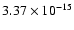 $ 3.37\times 10^{-15 }$
