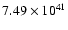 $ 7.49\times 10^{41} $