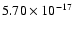 $ 5.70\times 10^{-17 } $