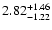 $\rm 2.82_{-1.22}^{+1.46} $