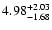$\rm 4.98_{-1.68}^{+2.03} $