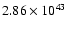 $ 2.86\times 10^{43} $