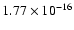 $ 1.77\times 10^{-16 } $
