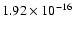 $ 1.92\times 10^{-16 }$