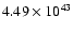 $ 4.49\times 10^{43} $
