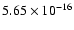 $ 5.65\times 10^{-16 }$
