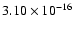$ 3.10\times 10^{-16 }$