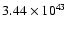 $ 3.44\times 10^{43} $