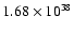 $ 1.68\times 10^{38 } $