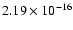 $ 2.19\times 10^{-16 } $