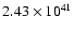$ 2.43\times 10^{41} $