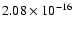 $ 2.08\times 10^{-16 }$