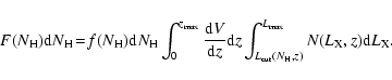 \begin{displaymath}F(N_{\rm H}){\rm d}N_{\rm H}\!=\!f(N_{\rm H}) {\rm d}N_{\rm H...
...}_{L_{\rm cut}(N_{\rm H},z)} N(L_{\rm X},z) {\rm d}L_{\rm X}.
\end{displaymath}
