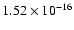$ 1.52\times 10^{-16 } $