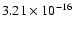 $ 3.21\times 10^{-16 }$