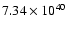 $ 7.34\times 10^{40} $