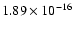 $ 1.89\times 10^{-16 }$