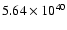 $ 5.64\times 10^{40 } $