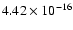 $ 4.42\times 10^{-16 }$