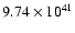 $ 9.74\times 10^{41} $