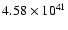 $ 4.58\times 10^{41 } $