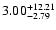 $\rm 3.00_{-2.79}^{+12.21} $