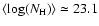 $\langle \log(N_{\rm H}) \rangle \simeq 23.1$