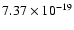 $ 7.37\times 10^{-19 } $