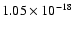 $ 1.05\times 10^{-18 } $