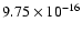 $ 9.75\times 10^{-16 }$