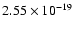$ 2.55\times 10^{-19 } $