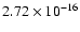 $ 2.72\times 10^{-16 } $