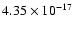$ 4.35\times 10^{-17 } $