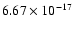 $ 6.67\times 10^{-17 } $