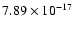 $ 7.89\times 10^{-17 } $