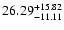 $\rm 26.29_{-11.11}^{+15.82} $