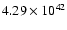 $ 4.29\times 10^{42} $