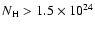 $N_{\rm H}> 1.5
\times 10^{24}$