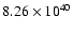 $ 8.26\times 10^{40} $