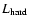 $ L_{\rm hard}$